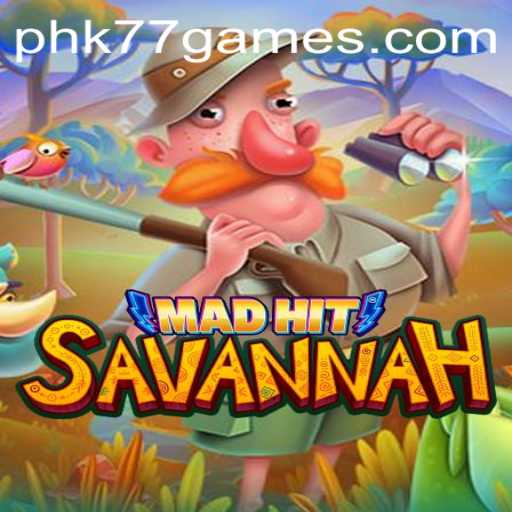 MadHitSavannah: A Thrilling New Game Experience