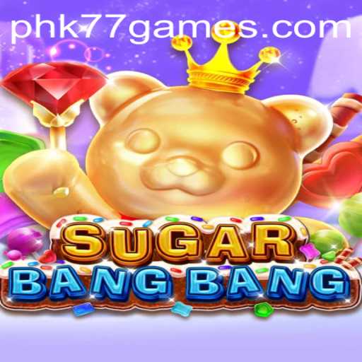 Discover the World of SUGARBANGBANG: An Explosive Gaming Experience